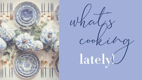 What I’ve Cooked Lately