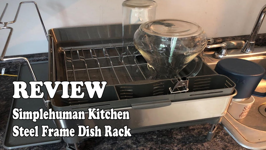 Simplehuman Kitchen Steel Frame Dish Rack Review 2020 by Laverne Schultz (1 year ago)