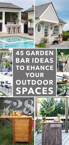 45 Garden Bar Ideas to Ehance Your Outdoor Spaces
